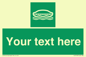 Custom sign safe condition Lifeboat